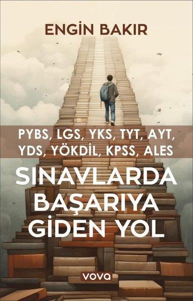 Engin BakırKişisel Gelişim KitaplarıSınavlarda Başarıya Giden Yol - PYBS LGS YKS TYT AYT YDS YÖKDİL KPSS ALES