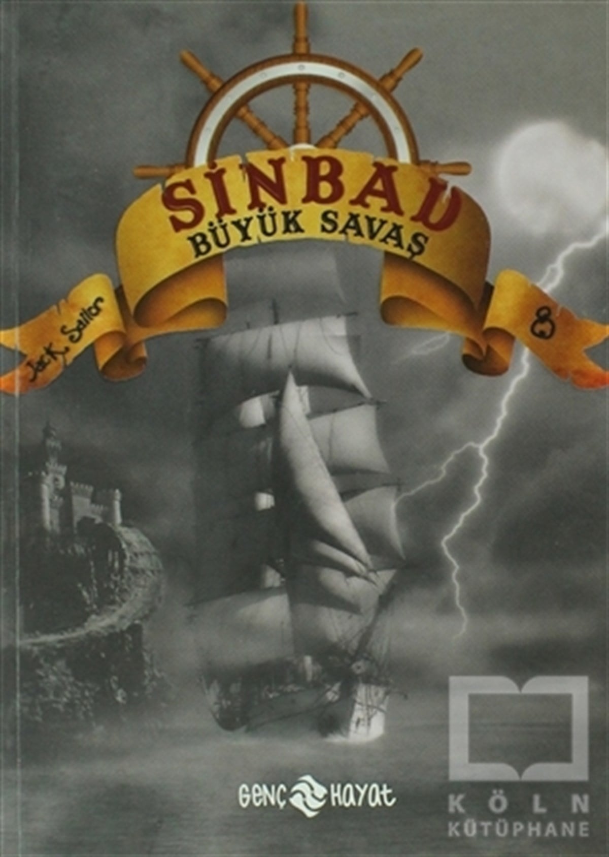 Jack SailorRoman-ÖyküSinbad Büyük Savaş - 8
