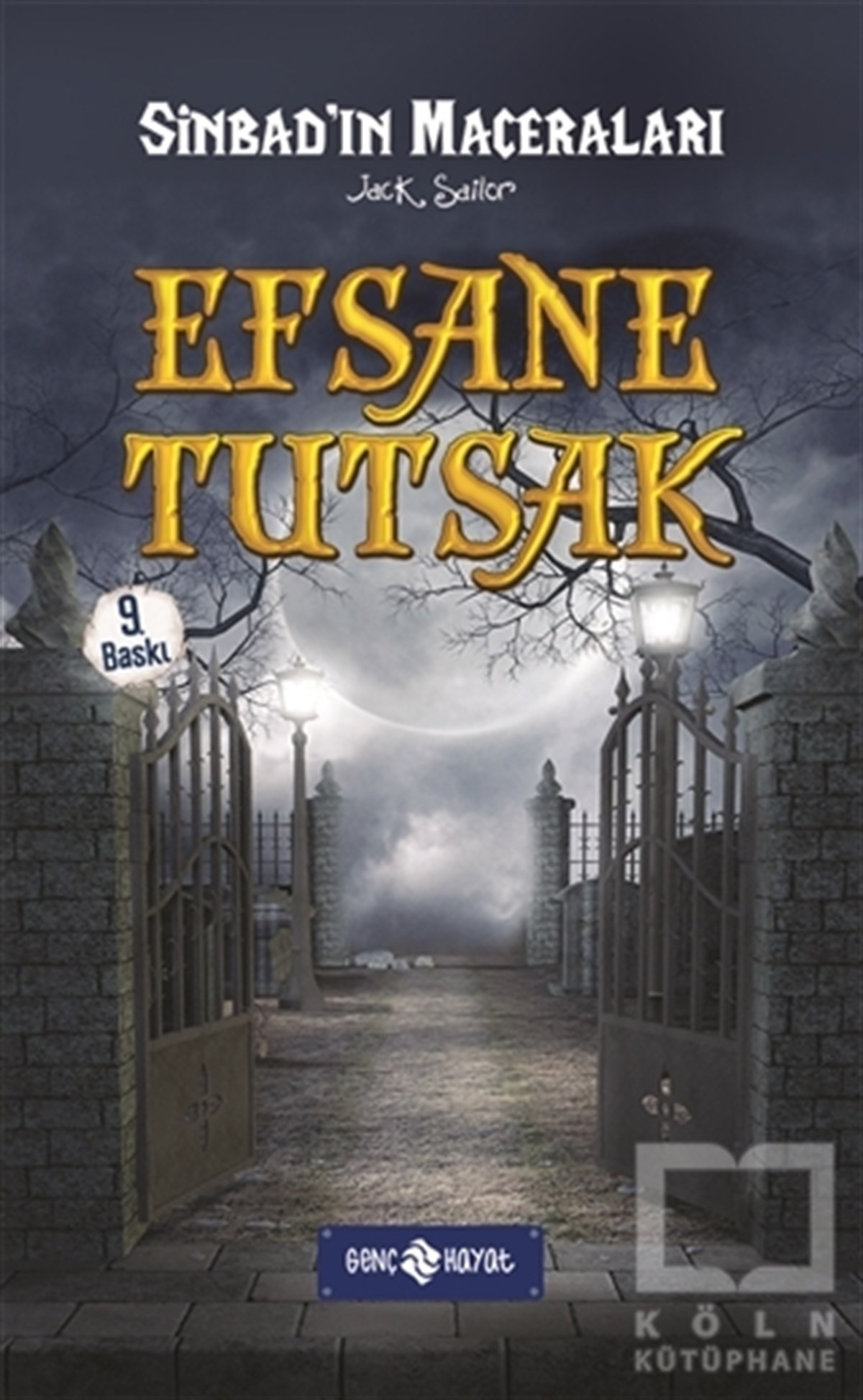 Jack SailorRoman-ÖyküSinbed 4 - Efsane Tutsak (Ciltli)