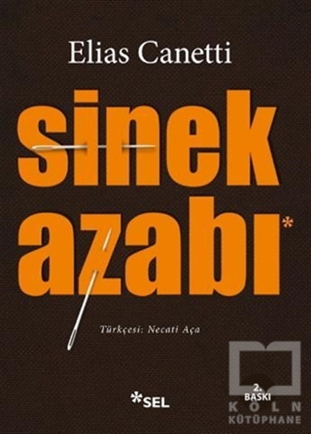 Elias CanettiDenemeSinek Azabı