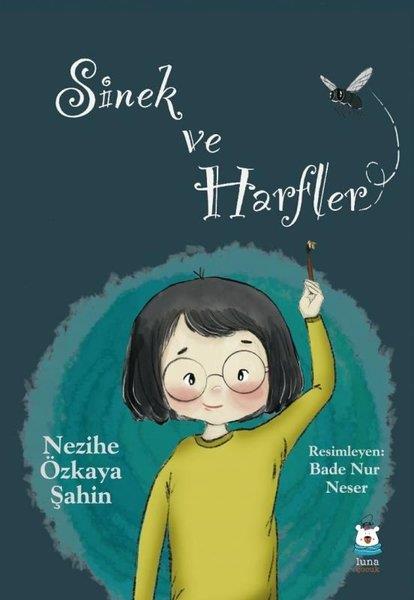 Nezihe Özkaya ŞahinEgitim Etkinlik KitaplariSinek ve Harfler