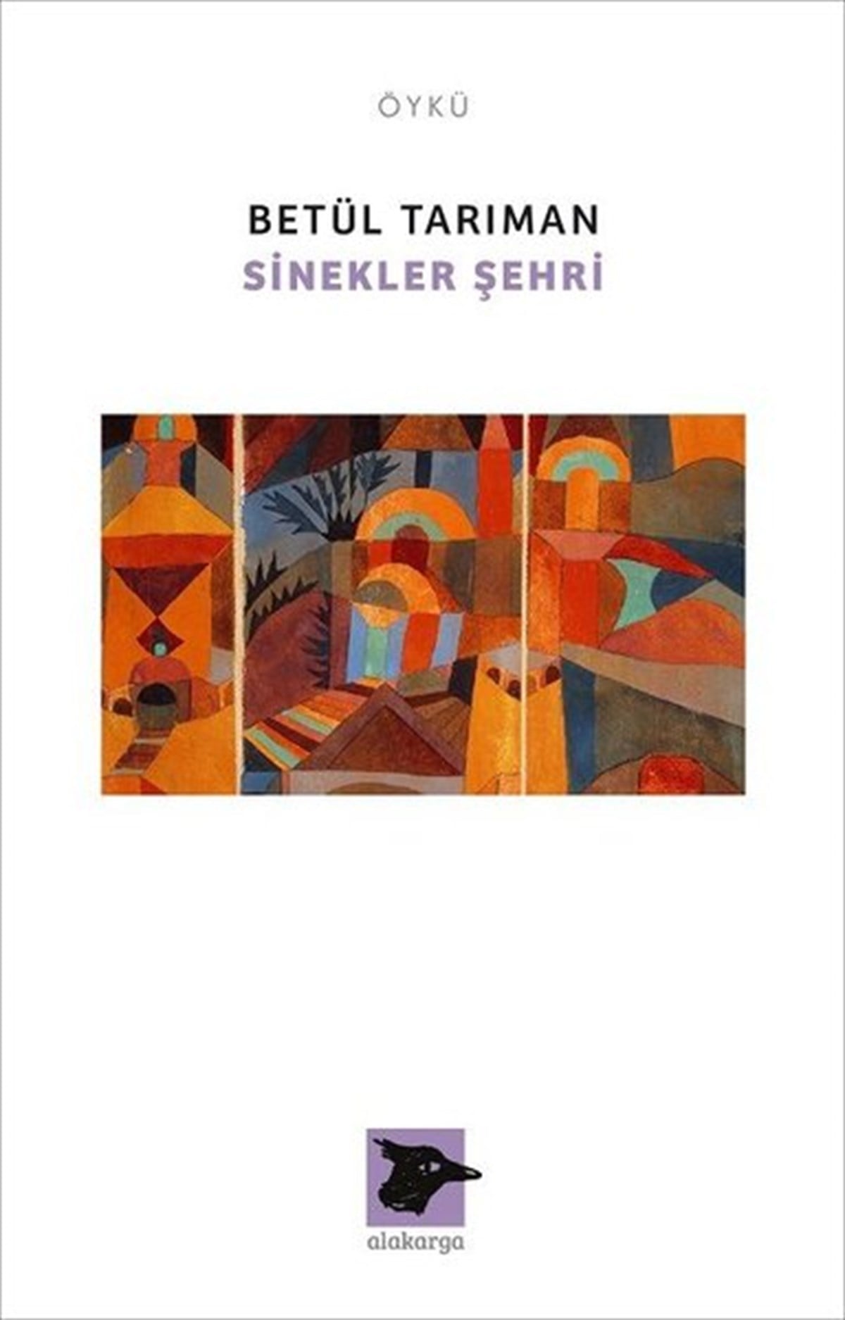 Betül TarımanTürkiye RomanSinekler Şehri
