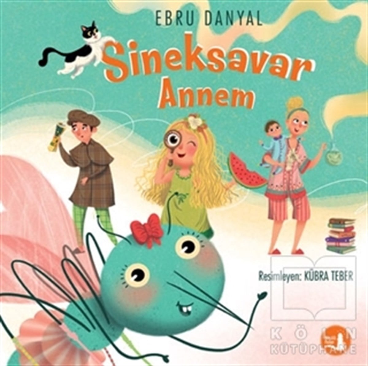 Ebru DanyalÇocuk Hikaye KitaplarıSineksavar Annem