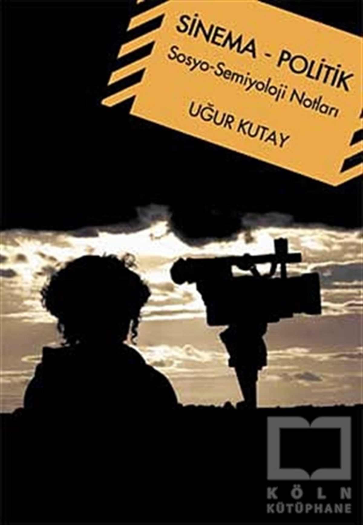 Uğur KutayKuramSinema - Politik