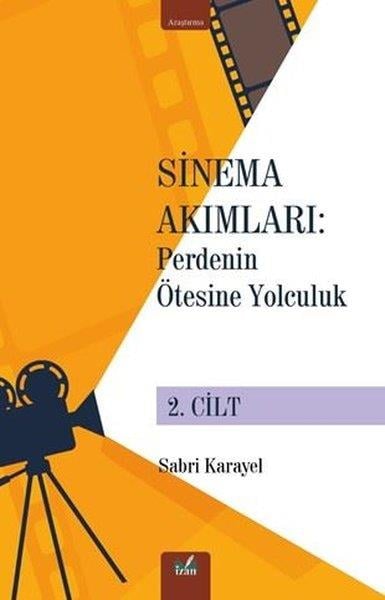Sabri KarayelSinemaSinema Akımları: Perdenin Ötesine Yolculuk 2. Cilt