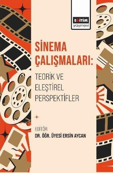 KolektifSinemaSinema Çalışmaları: Teorik ve Eleştirel Perspektifler