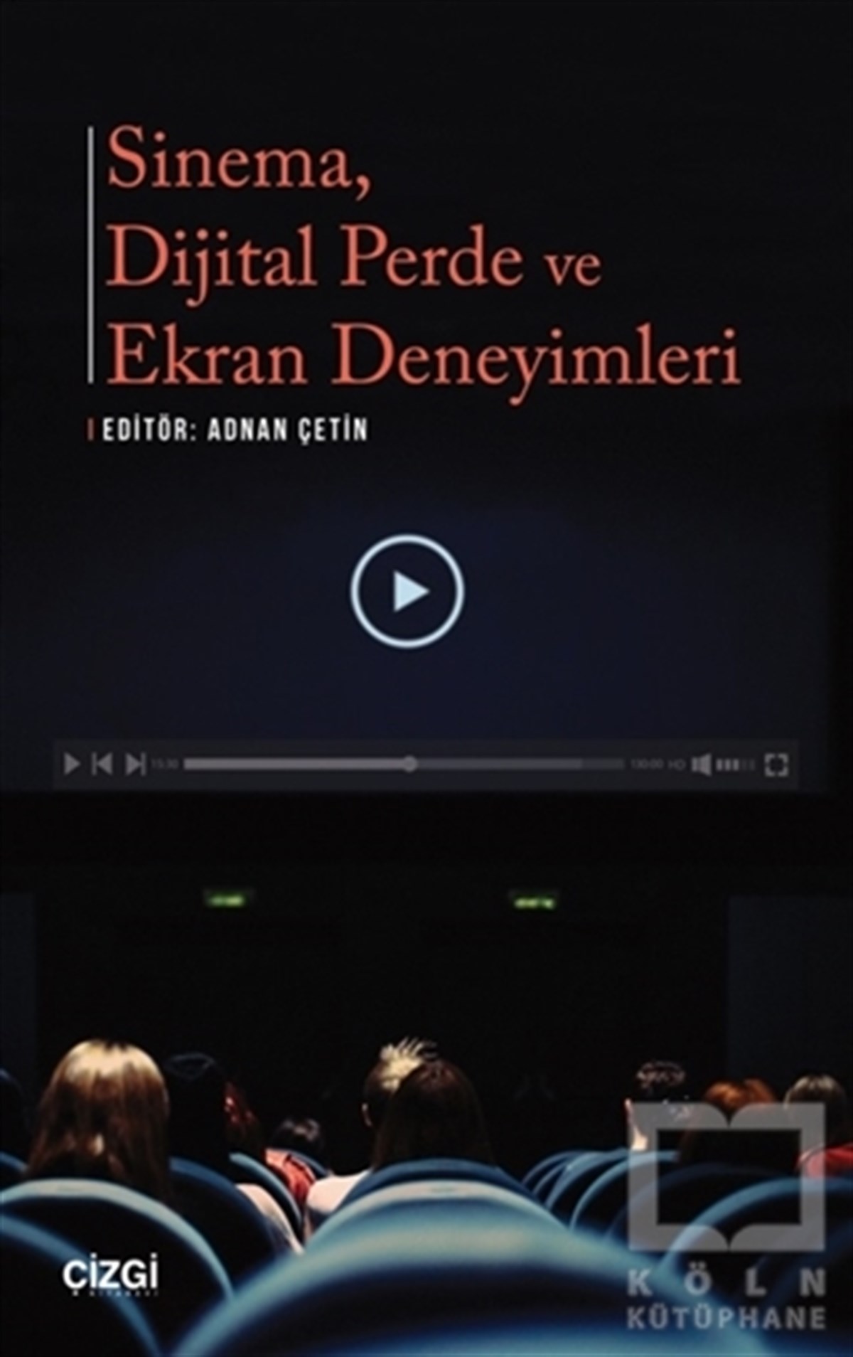 Adnan ÇetinFotoğrafçılık KitaplarıSinema Dijital Perde ve Ekran Deneyimleri