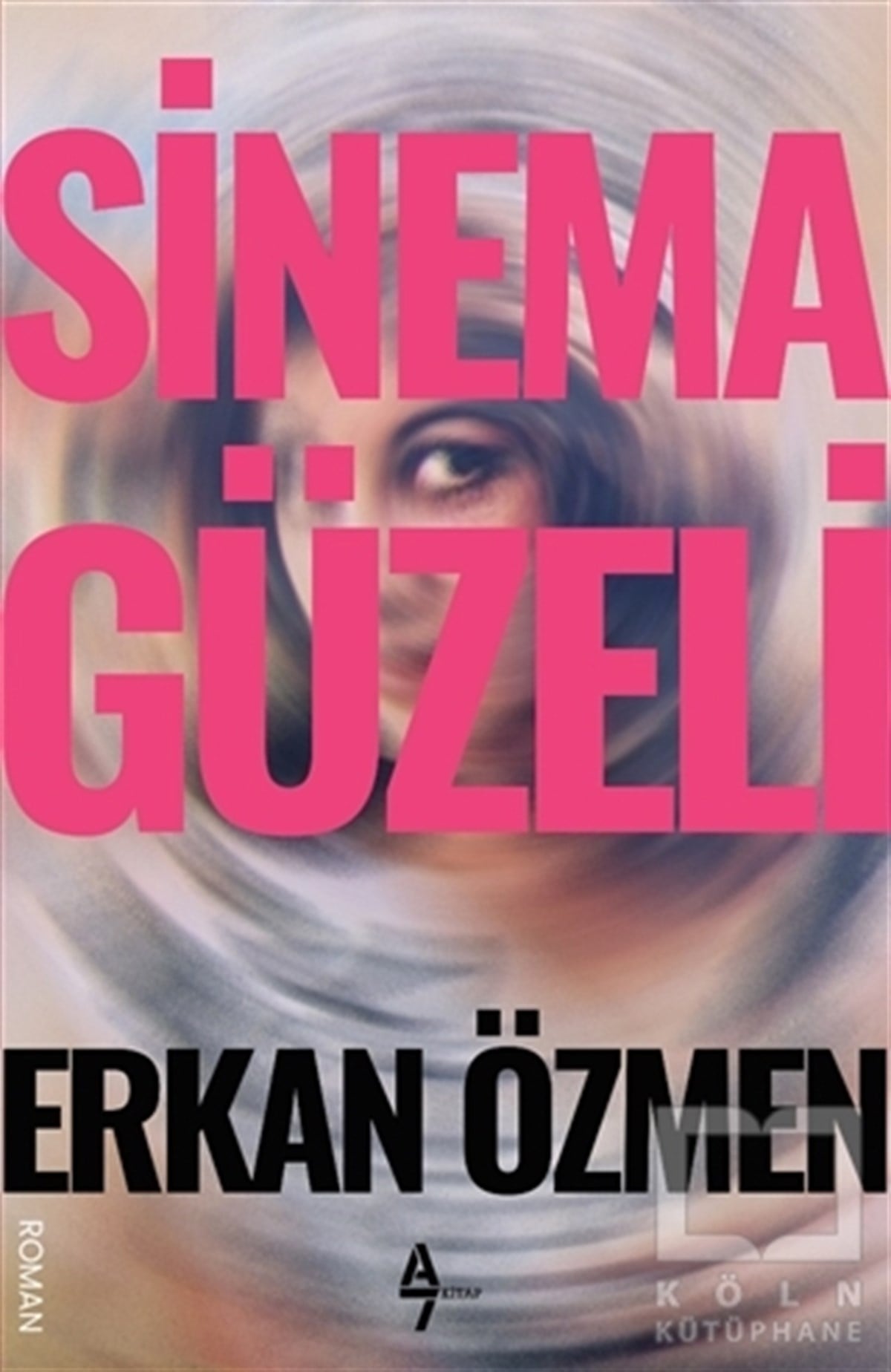 Erkan ÖzmenRomanSinema Güzeli