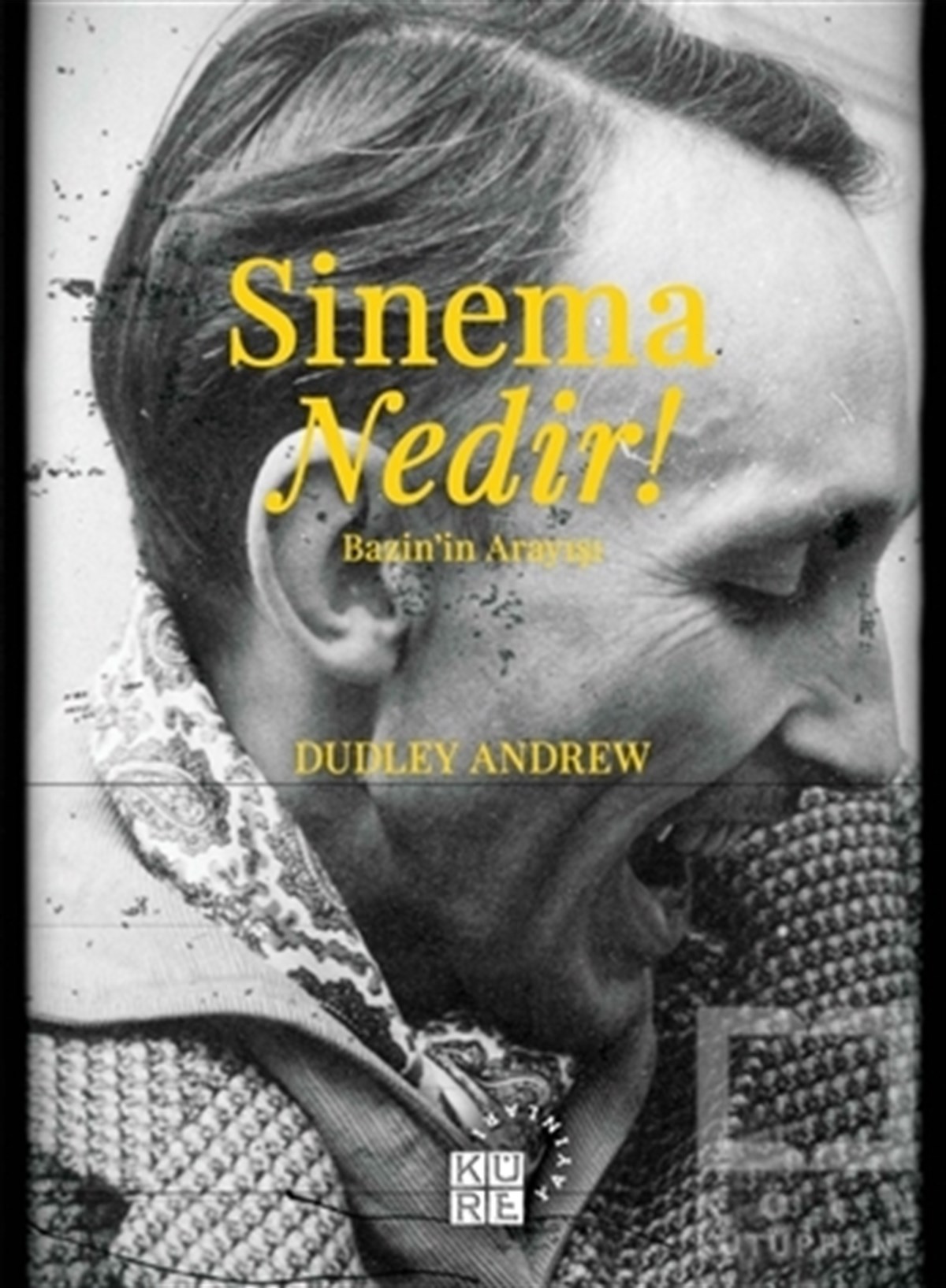 J. Dudley AndrewFotoğraf, Sinema, TiyatroSinema Nedir!