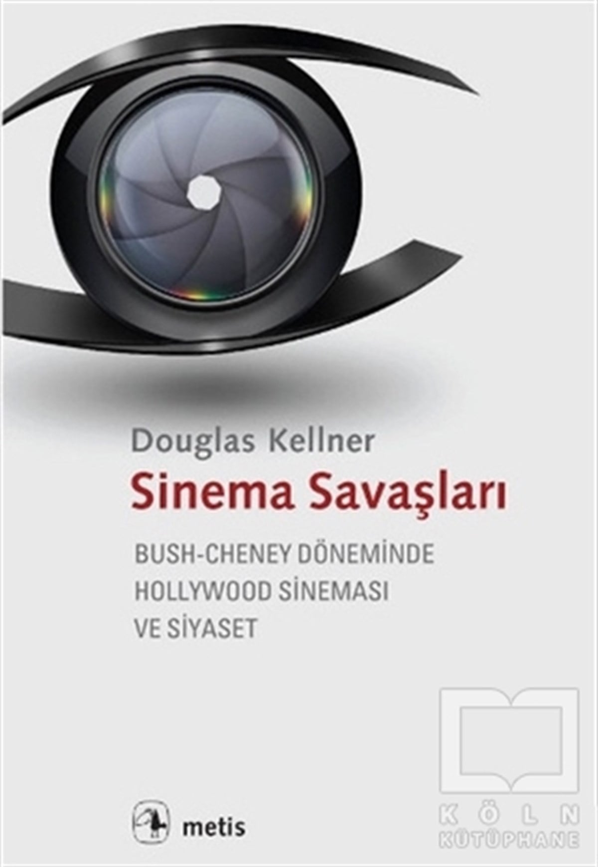 Douglas KellnerFotoğraf, Sinema, TiyatroSinema Savaşları