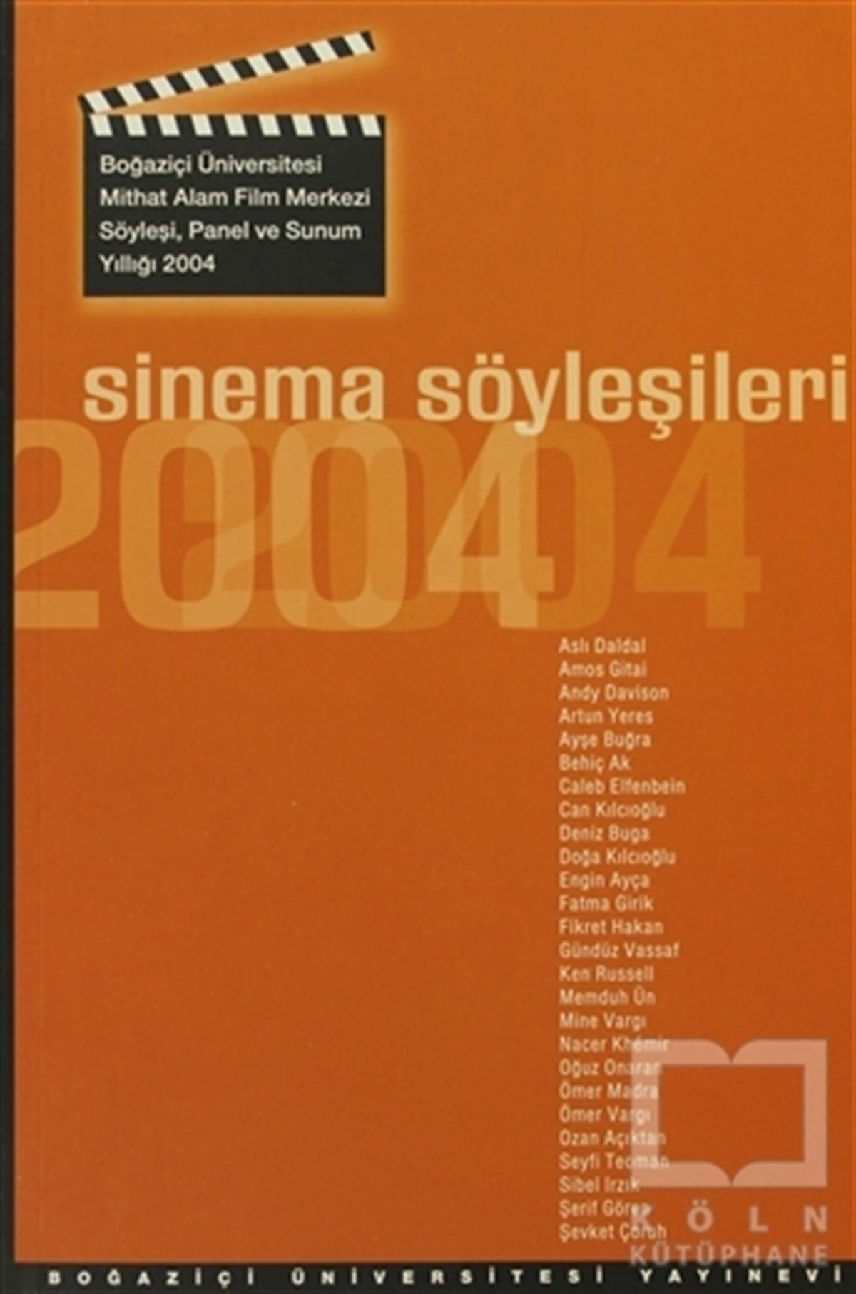 KolektifFotoğraf, Sinema, TiyatroSinema Söyleşileri 2004