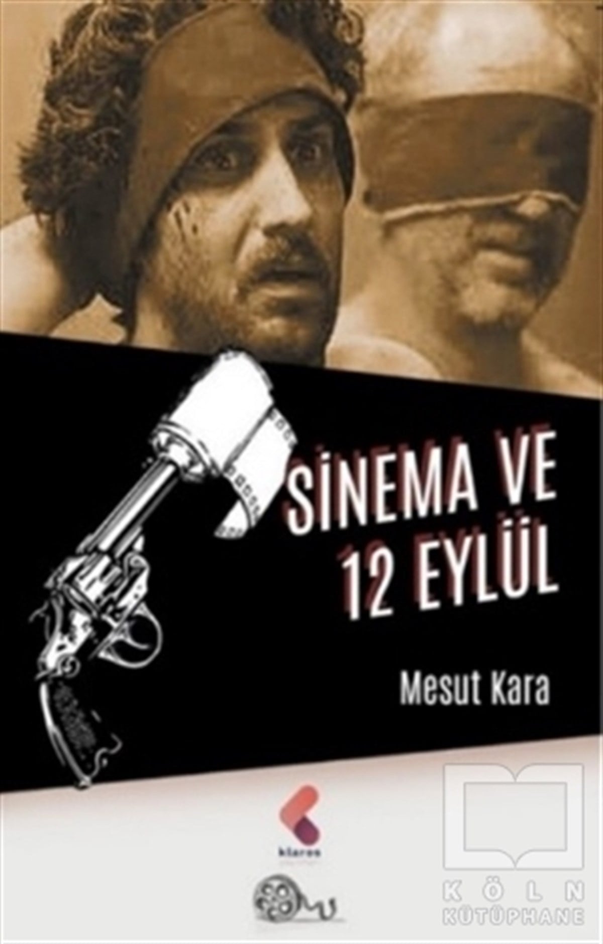Mesut KaraFotoğrafçılık KitaplarıSinema ve 12 Eylül
