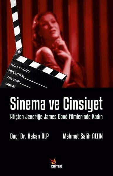 Hakan AlpSinemaSinema ve Cinsiyet - Afişten Jeneriğe James Bond Filmlerinde Kadın