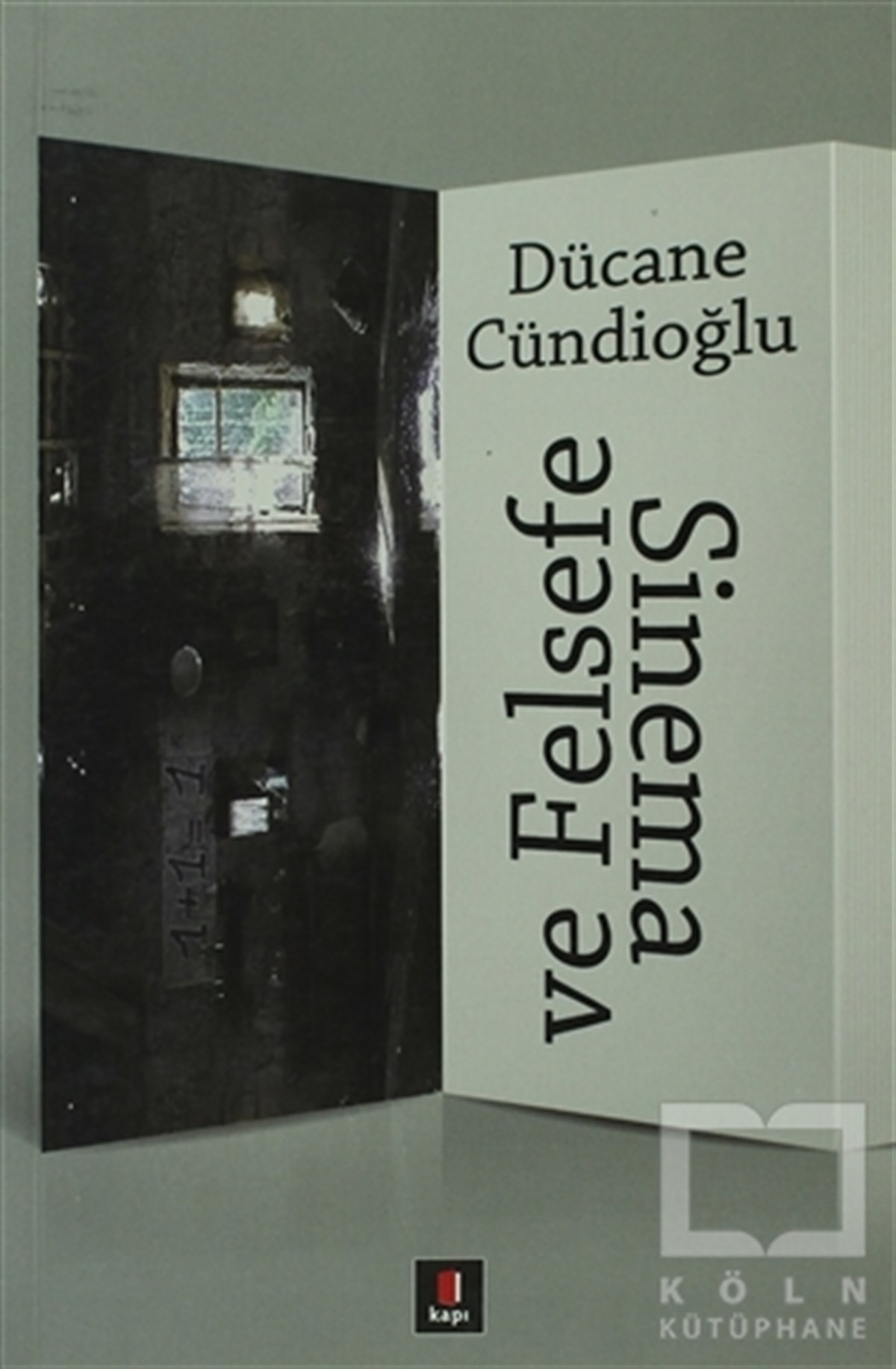 Dücane CündioğluEstetikSinema ve Felsefe