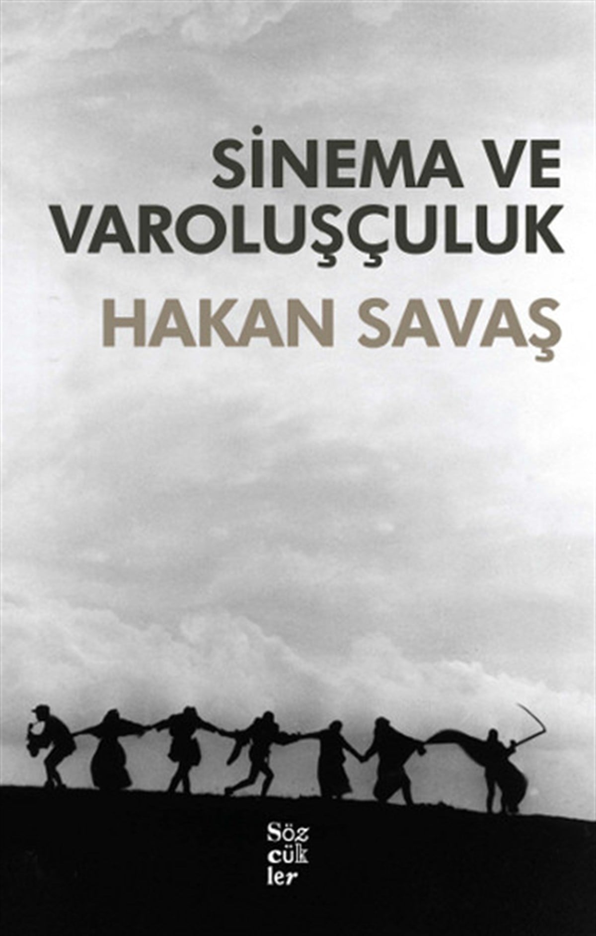 Hakan SavaşSinemaSinema ve Varoluşçuluk