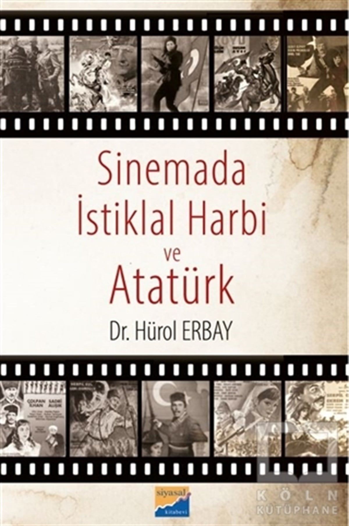 Hürol ErbayFotoğrafçılık KitaplarıSinemada İstiklal Harbi ve Atatürk