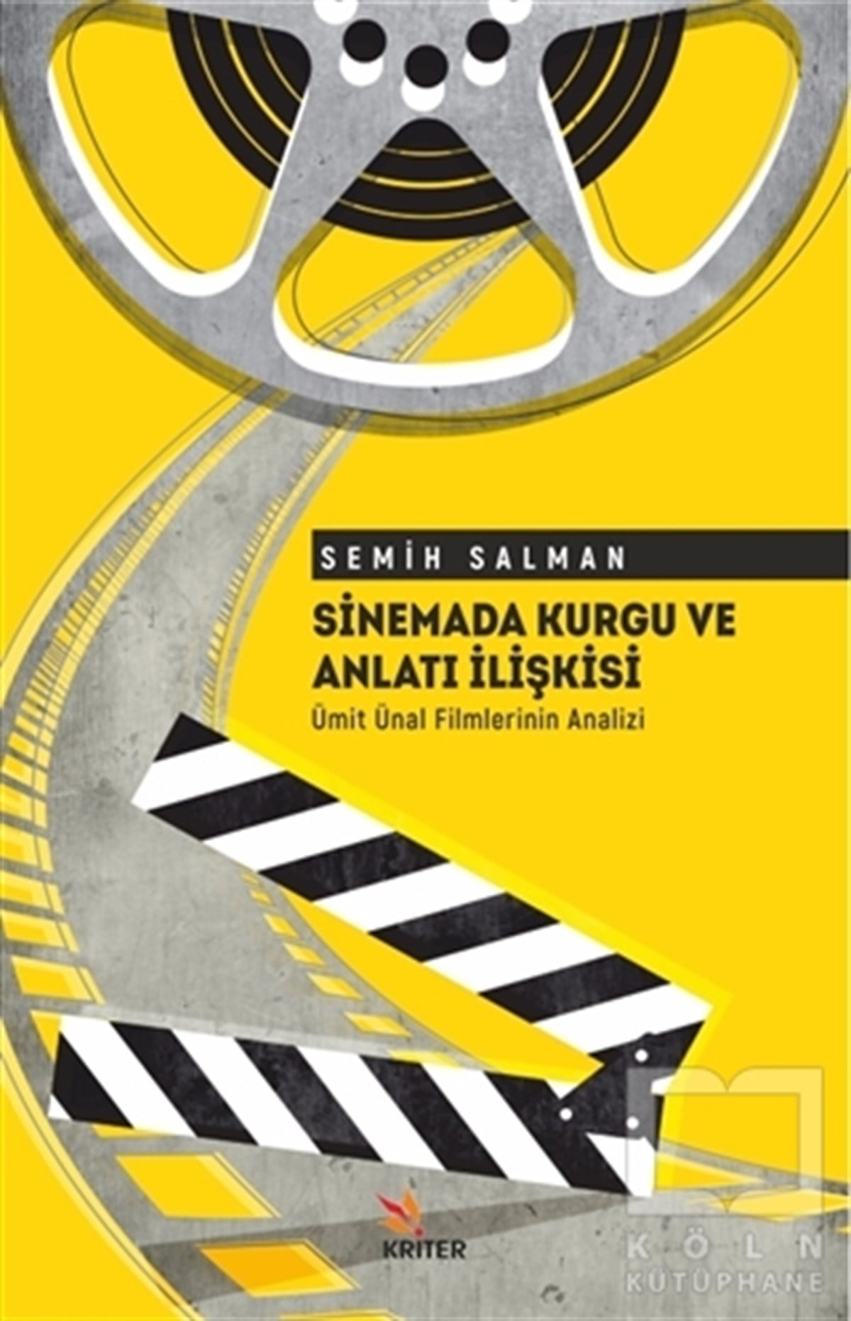 Semih Salmanİletişim KitaplarıSinemada Kurgu ve Anlatı İlişkisi