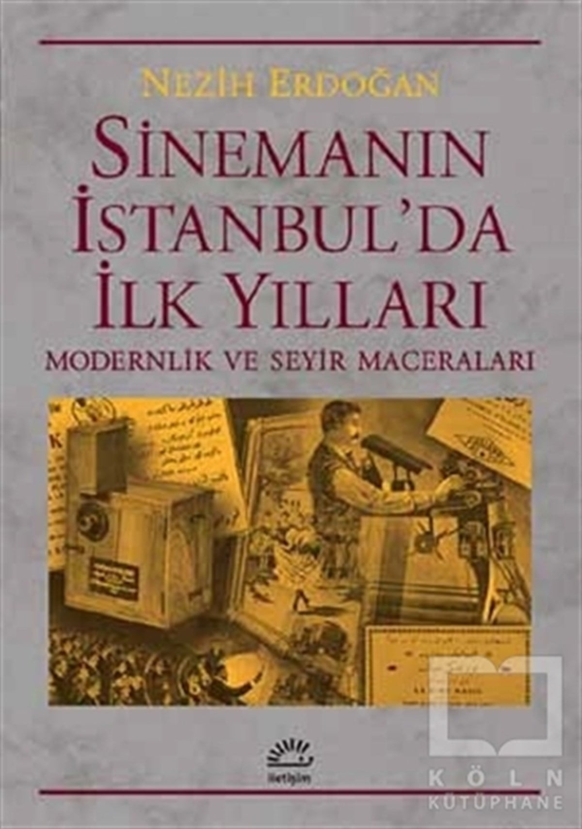 Nezih ErdoğanFotoğraf, Sinema, TiyatroSinemanın İstanbul'da İlk Yılları