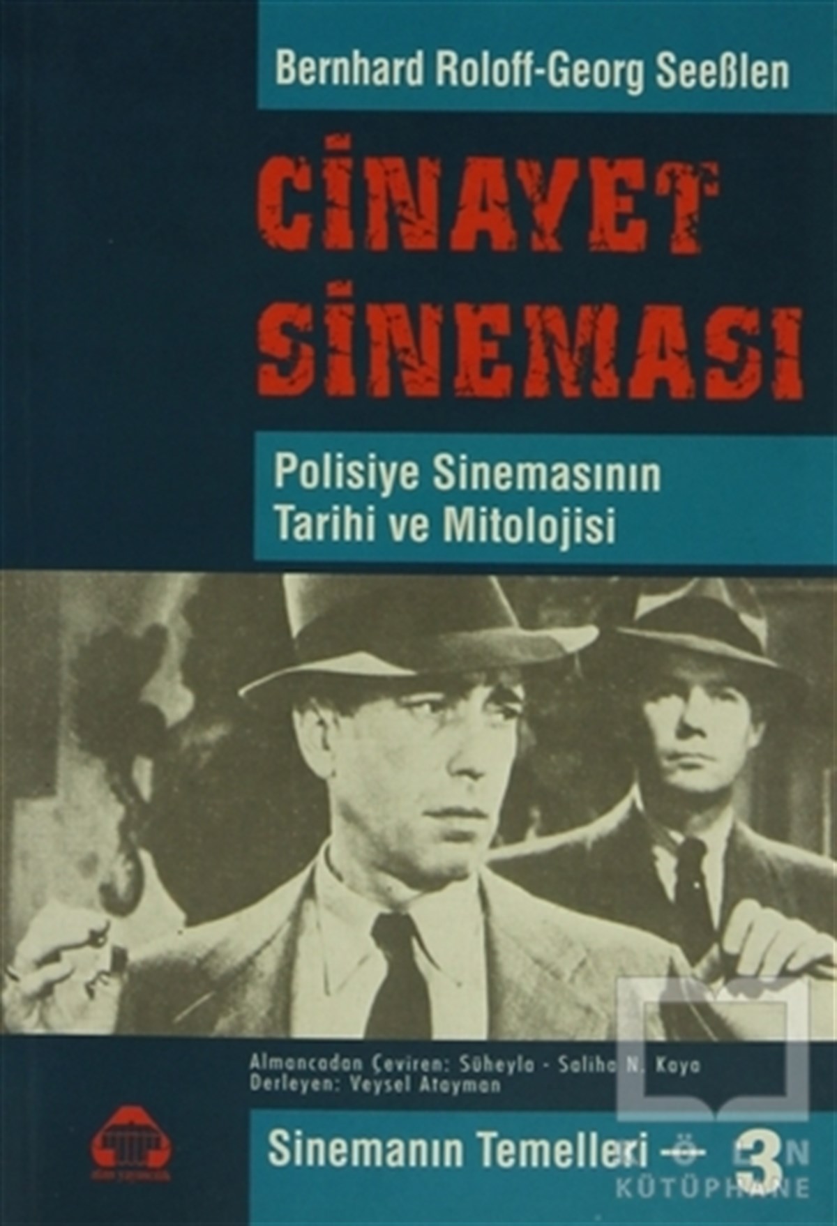 Bernhard RoloffFotoğraf, Sinema, TiyatroSinemanın Temelleri 3 - Cinayet Sineması
