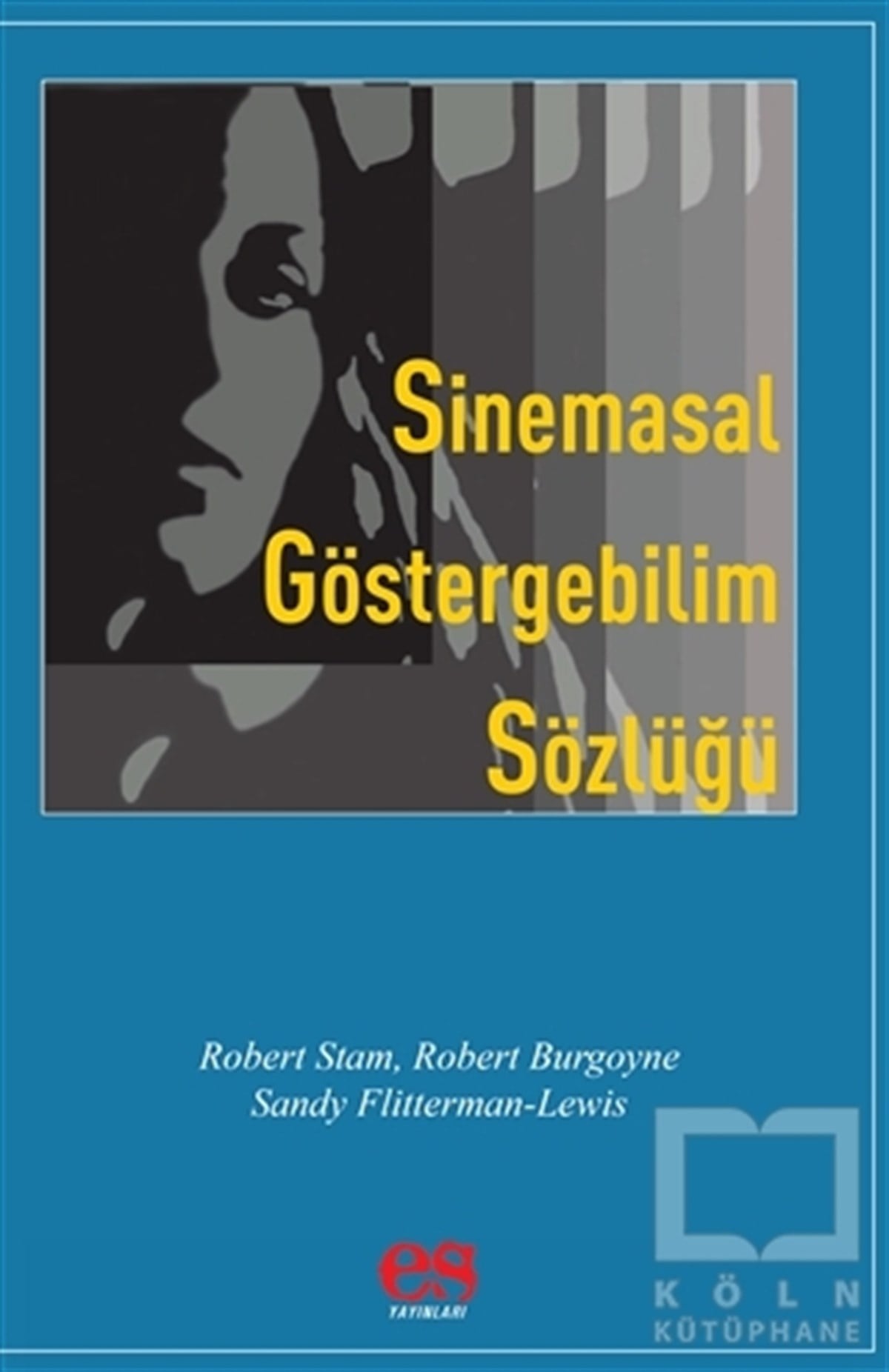 Robert StamAkademikSinemasal Göstergebilim Sözlüğü