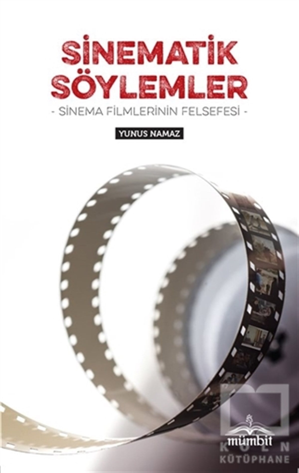 Yunus NamazFotoğrafçılık KitaplarıSinematik Söylemler