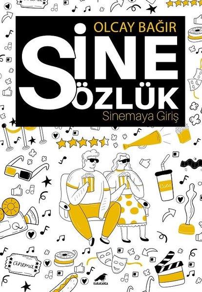 Olcay BağırSinemaSinesözlük - Sinemaya Giriş