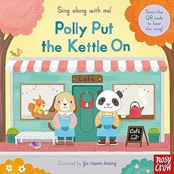 Yu-Hsuan HuangPreschoolSing Along With Me! Polly Put the Kettle On
