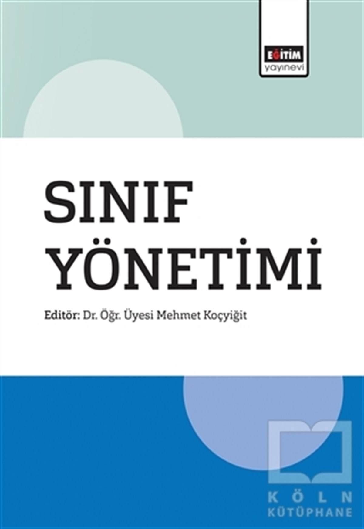 Mehmet KoçyiğitDiğerSınıf Yönetimi