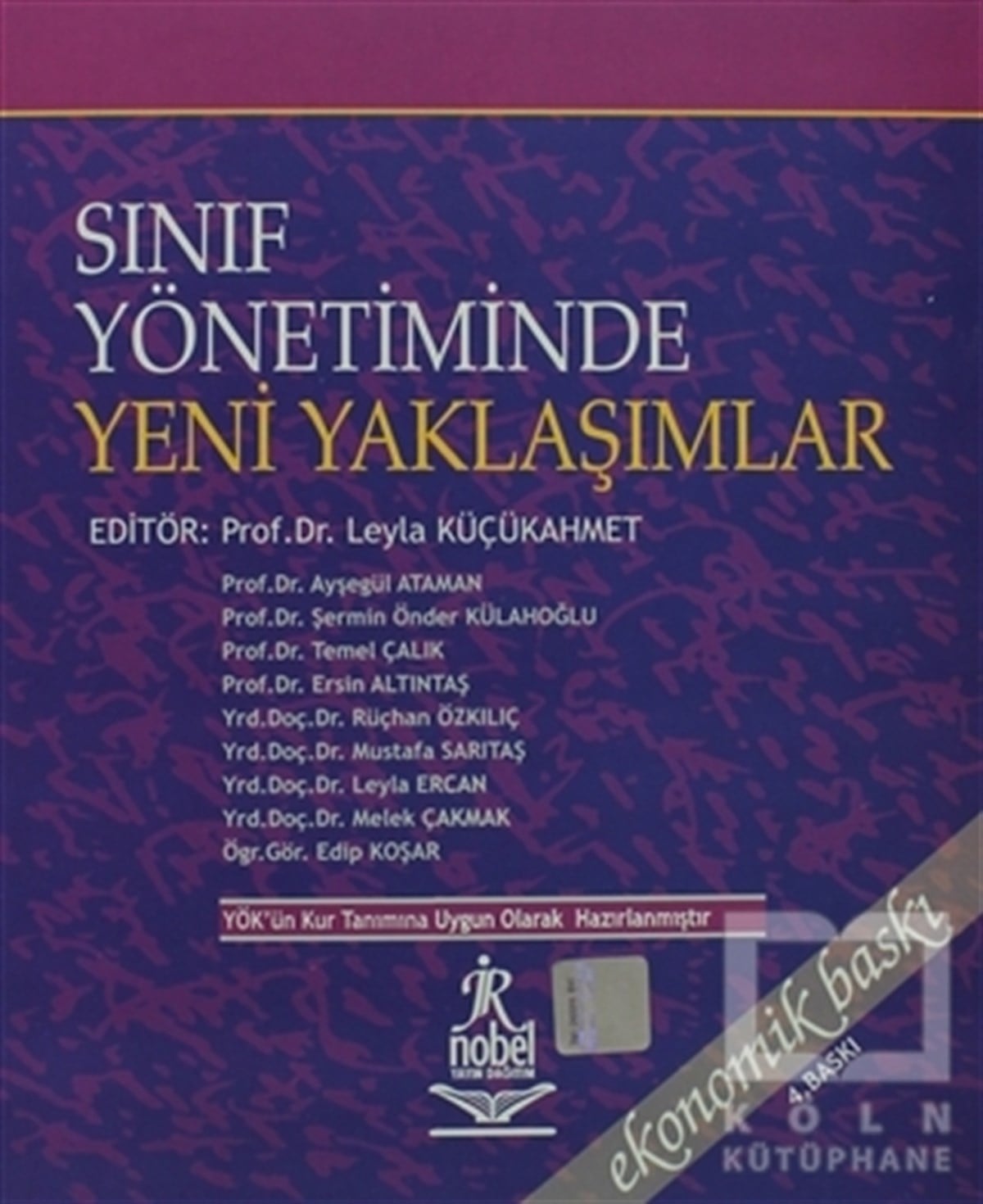 Leyla KüçükahmetAkademikSınıf Yönetiminde Yeni Yaklaşımlar