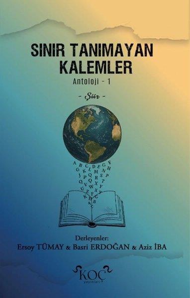 KolektifTürk ŞiiriSınır Tanımayan Kalemler - Antoloji 1