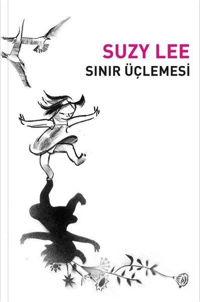 Suzy LeeDünya RomanSınır Üçlemesi