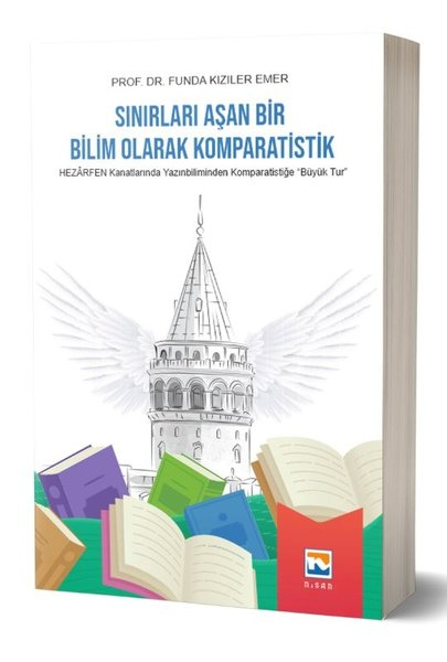 Funda Kızıler EmerEğitimSınırları Aşan Bir Bilim Olarak Komparatistik