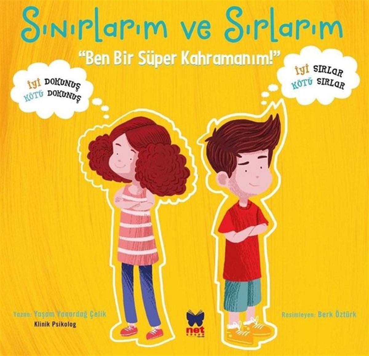 Yaşam YanardağEgitim Etkinlik KitaplariSınırlarım ve Sırlarım-Ben Bir Süper Kahramanım
