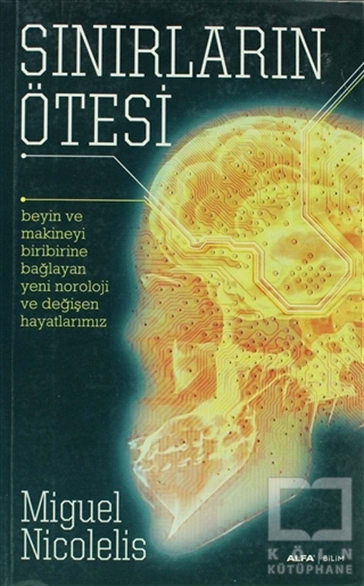 Miguel NicolelisDiğerSınırların Ötesi