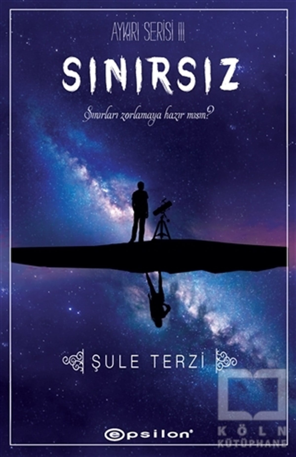 Şule TerziTürkçe RomanlarSınırsız - Aykırı Serisi 3