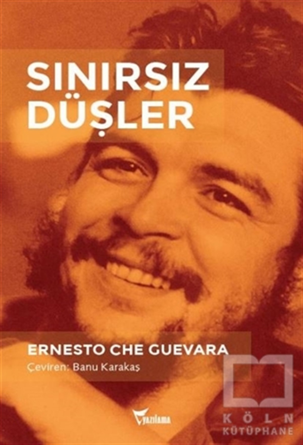 Ernesto Che GuevaraDerlemeSınırsız Düşler
