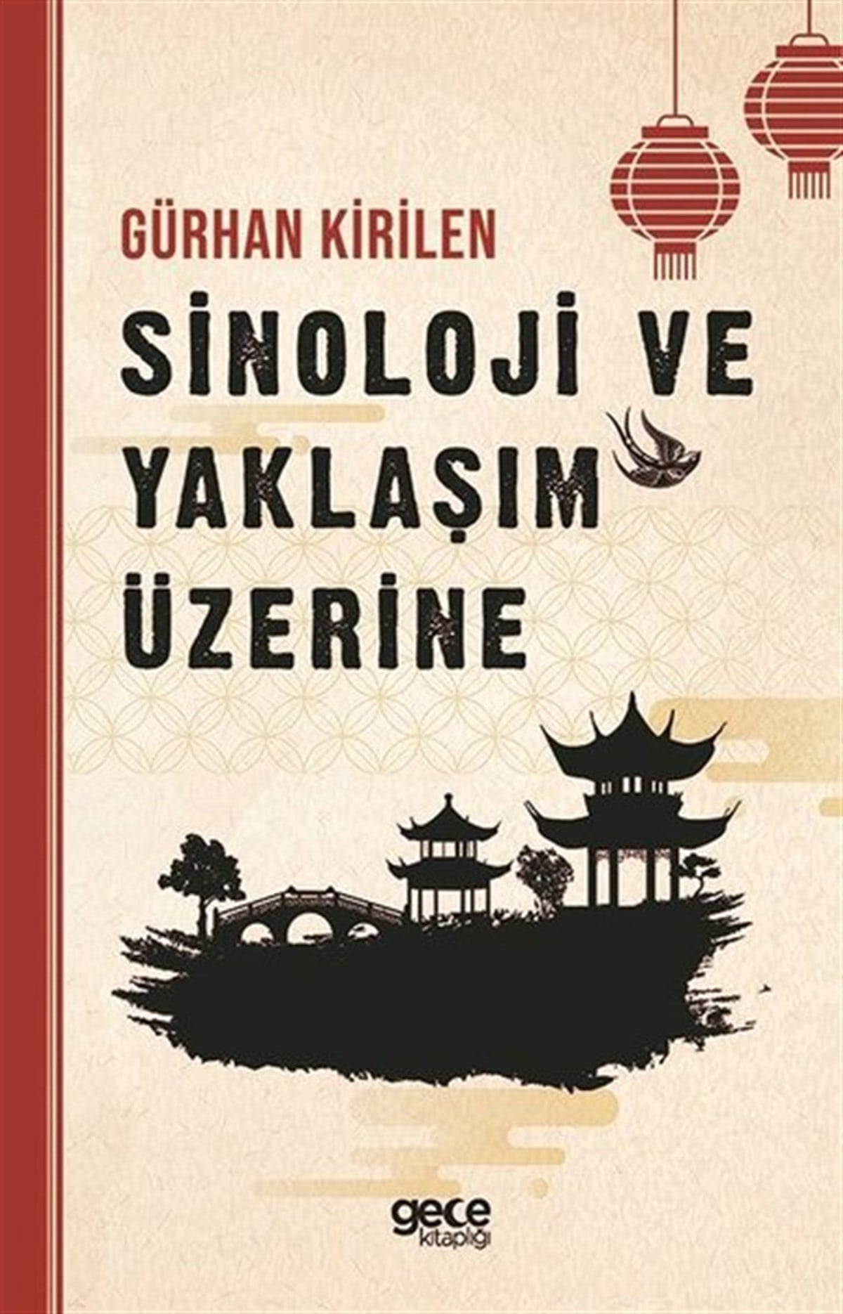Gürhan KirilenTürkçe Dil Bilim KitaplarıSinolojide Yaklaşım Üzerine