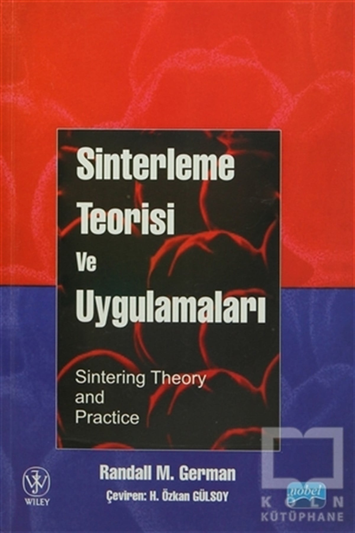 Randall M. GermanGenel KonularSinterleme Teorisi ve Uygulamaları