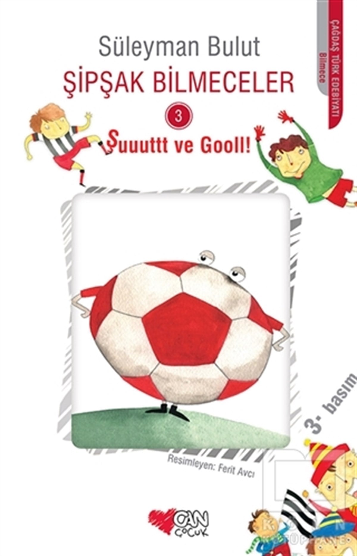 Süleyman BulutBilmece, BulmacaŞipşak Bilmeceler 3 - Şuuuttt ve Gooll!