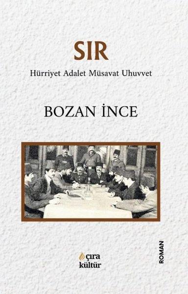 Bozan İnceTürk RomaniSır - Hürriyet Adalet Müsavat Uhuvvet