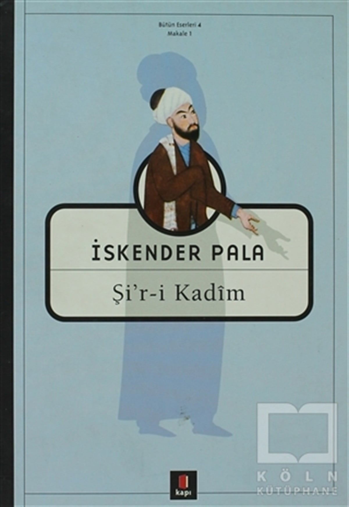 İskender PalaŞiirŞi’r-i Kadim