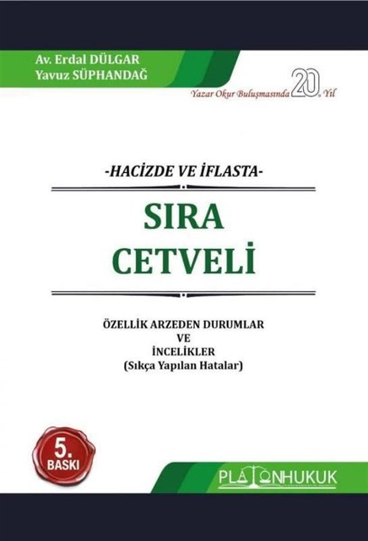Erdal DülgarHukuk Üzerine KitaplarSıra Cetveli - Hacizde ve İflasta