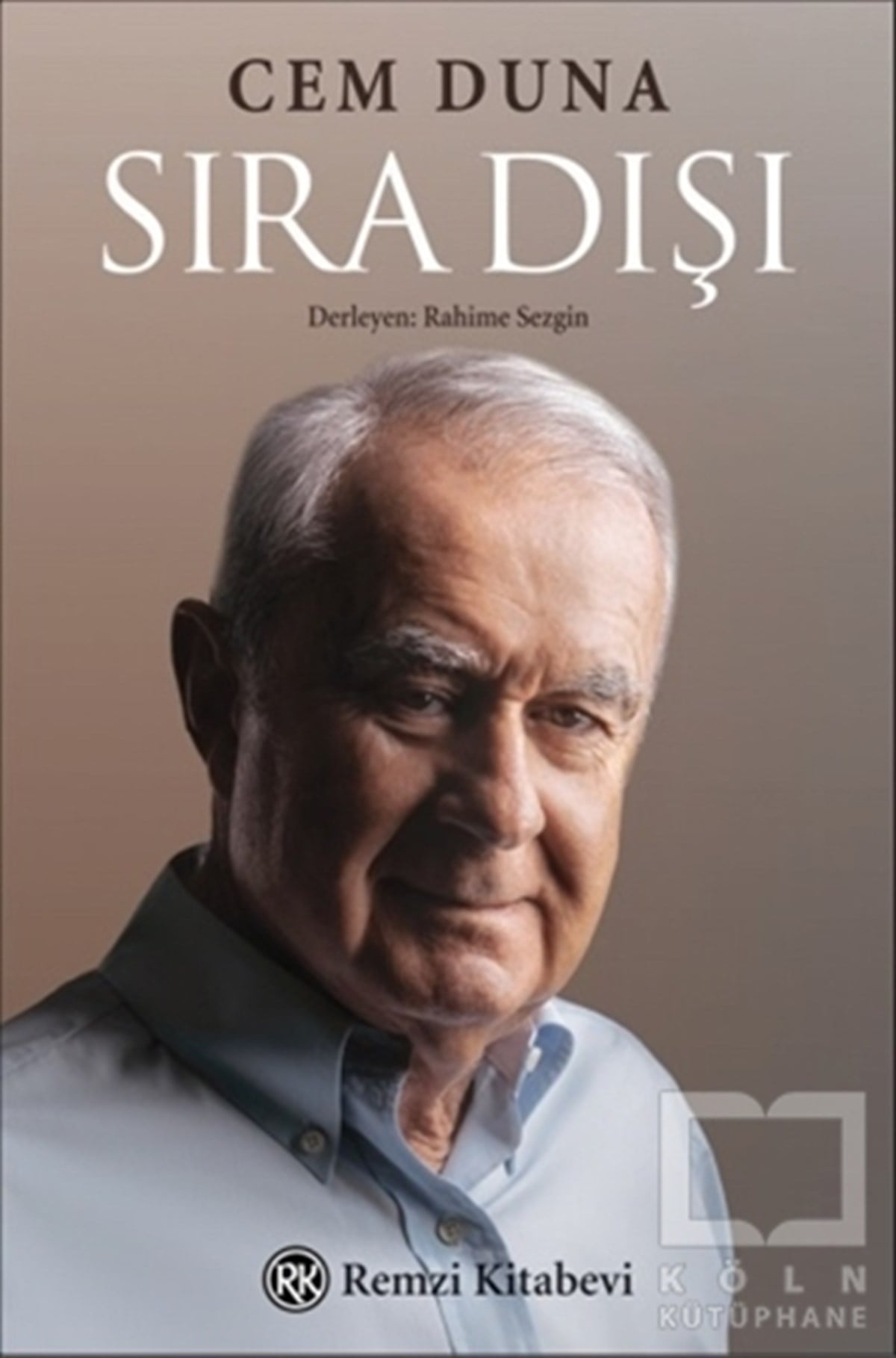 Rahime SezginBiyografi & Otobiyografi KitaplarıSıra Dışı - Cem Duna