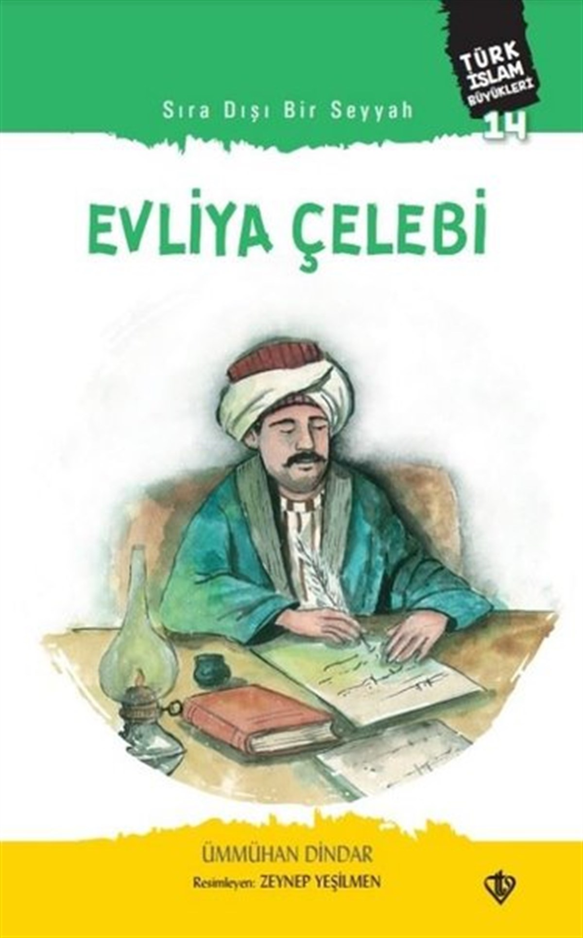 Ümmühan Dindarİslami Çocuk KitaplarıSıra Dışı Bir Seyyah: Evliya Çelebi