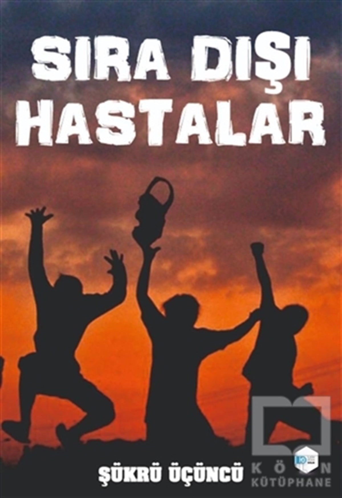 Şükrü ÜçüncüRomanSıra Dışı Hastalar