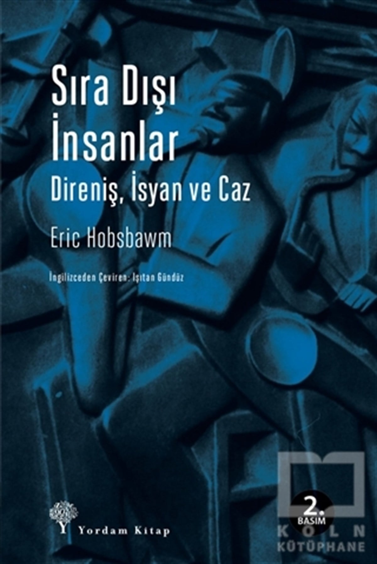 Eric J. HobsbawmDiğerSıra Dışı İnsanlar