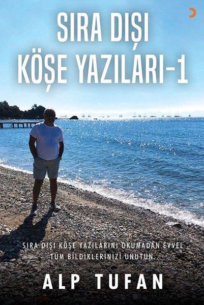 Alp TufanDeneme KitaplarıSıra Dışı Köşe Yazıları - 1