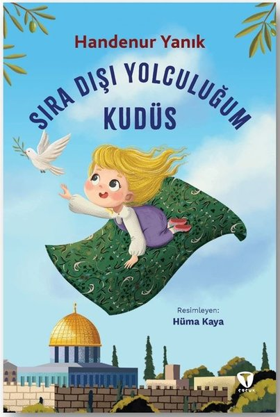 Handenur YanıkIslami Çocuk KitaplariSıra Dışı Yolculuğum: Kudüs