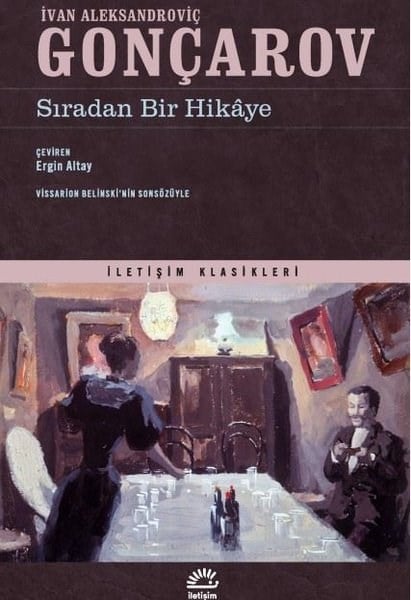 İvan Aleksandroviç GonçarovDünya KlasikleriSıradan Bir Hikaye