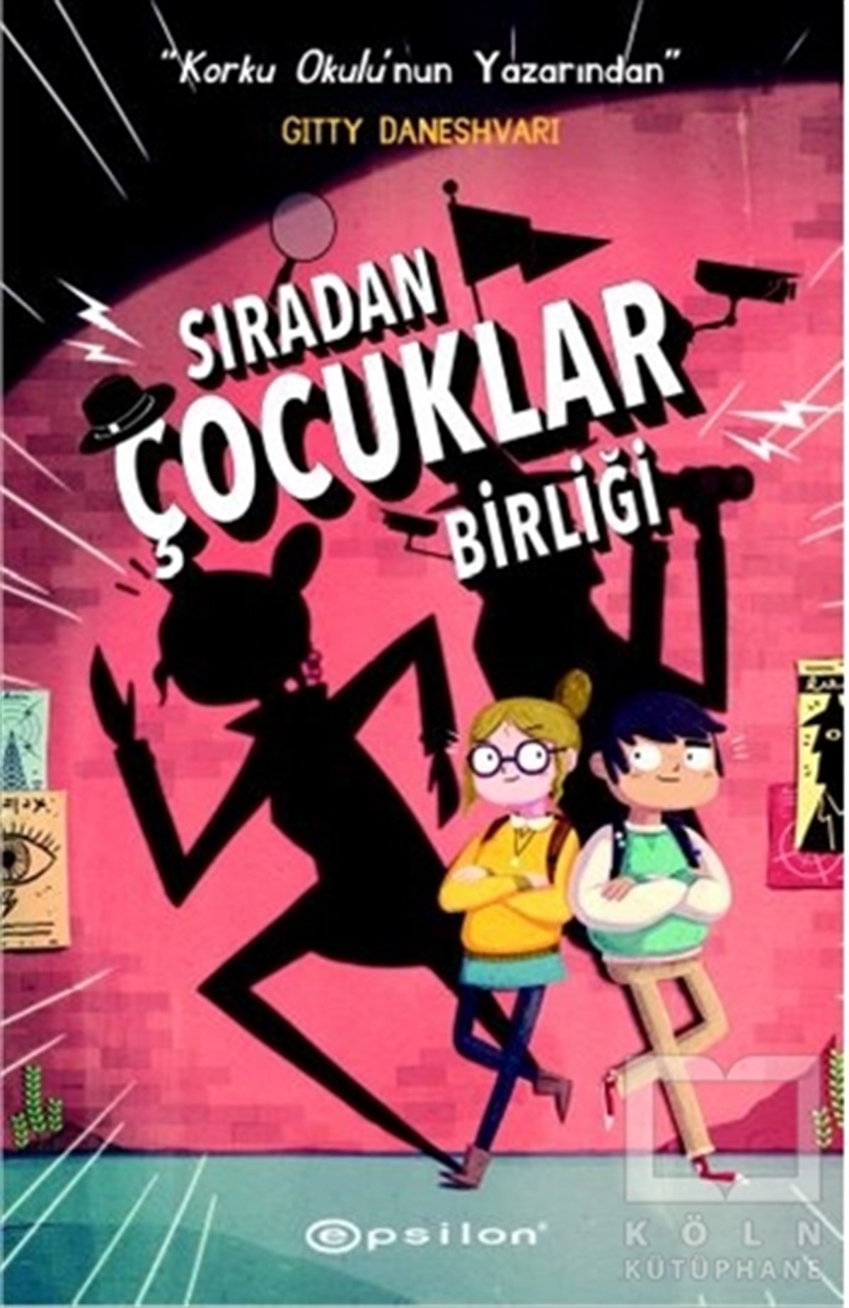 Gitty DaneshvariRoman-ÖyküSıradan Çocuklar Birliği 1